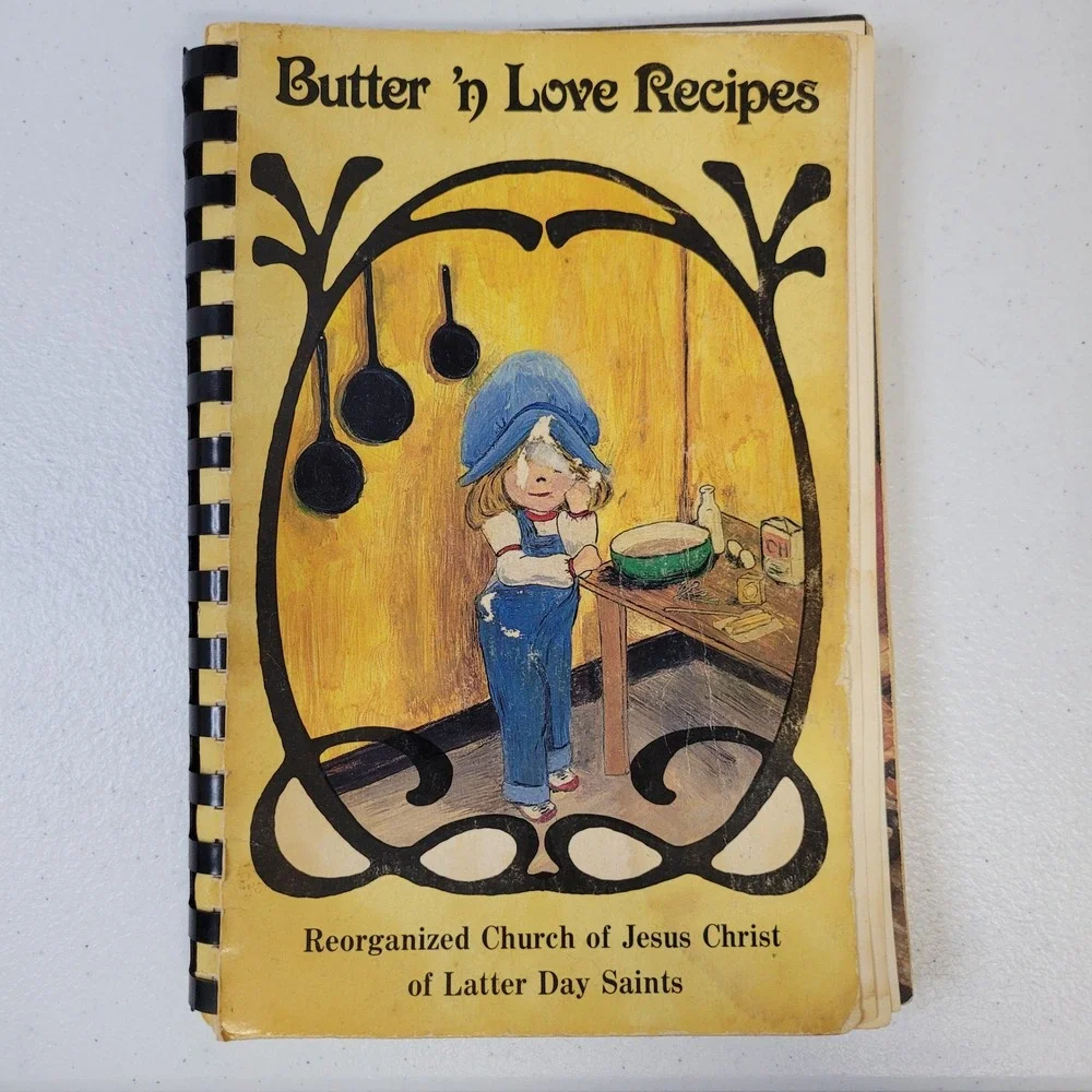 Butter n Love Recipes Church of Jesus Christ of Latter‎ Day Saints 1985
